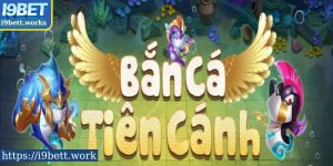 Bắn Cá Tiên Cánh – Game Bắn Cá Đổi Thưởng Hot Nhất 2025